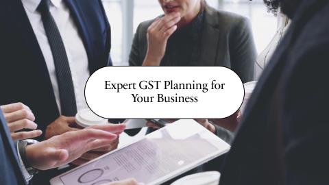 How GSTMEN Associates Helps Businesses with Expert GST Planning